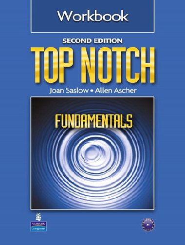 Top Notch Fundamentals Workbook - Saslow Joan M.