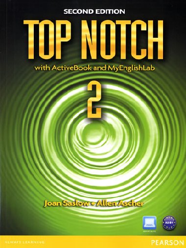 Top Notch 2 with ActiveBook and MyEnglishLab - Saslow Joan M.
