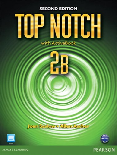 Top Notch 2B Split: Student Book with ActiveBook and Workbook - Saslow Joan M.