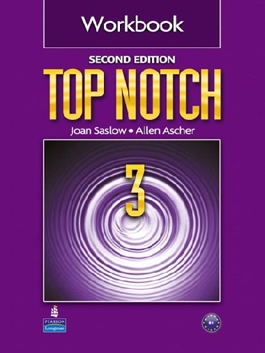 Top Notch 3 Workbook/seccond edition - Saslow Joan M.