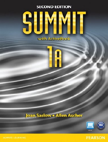 Summit 1A Split: Student Book with ActiveBook and Workbook - Saslow Joan M.