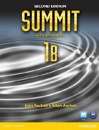 Summit 1B Split: Student Book with ActiveBook and Workbook - Saslow Joan M.