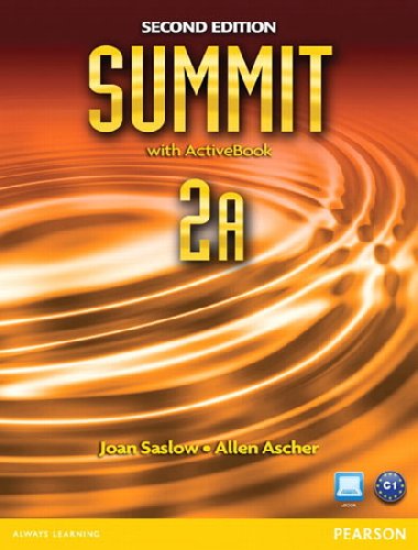 Summit 2A Split: Student Book with ActiveBook and Workbook - Saslow Joan M.