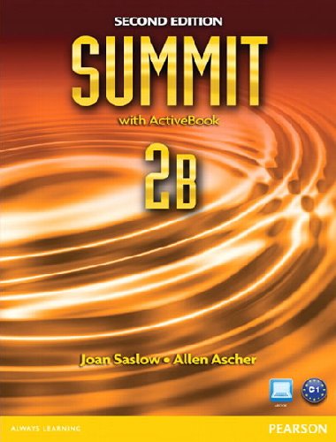 Summit 2B Split: Student Book with ActiveBook and Workbook - Saslow Joan M.