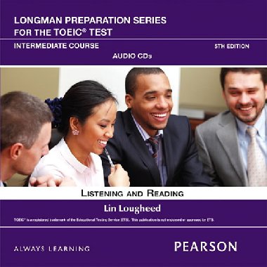 Longman Preparation Series for the TOEIC Test: Listening and Reading Intermediate AudioCDs - Lougheed Lin