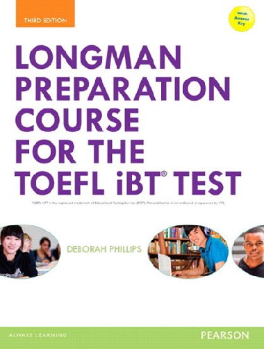 Longman Preparation Course for the TOEFL iBT Test, with MyEnglishLab and online access to MP3 files and online Answer Key - Phillips Deborah