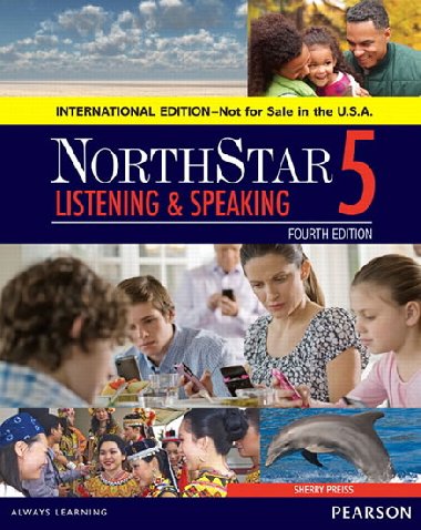 NorthStar Listening and Speaking 5 Student Book, International Edition - Preiss Sherry