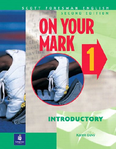 On Your Mark 1, Introductory, Scott Foresman English - Davy Karen