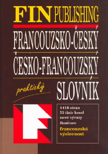 FRANCOUZSKO-ESK, ESKO-FRANCOUZSK SLOVNK PRAKTICK - Antonn plchal