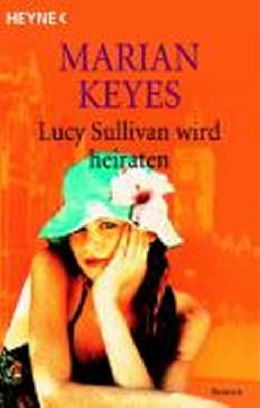 LUCY SULLIVAN WIRD HEIRATEN - Keyes Marian