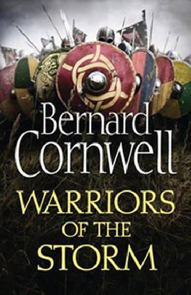 Warriors of the Storm (the Last Kingdom Series, Book 9) - Cornwell Bernard