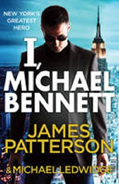 I, Michael Bennett - Patterson James