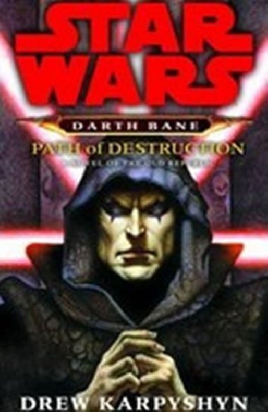 Star Wars Path of Destruction - Karpyshyn Drew