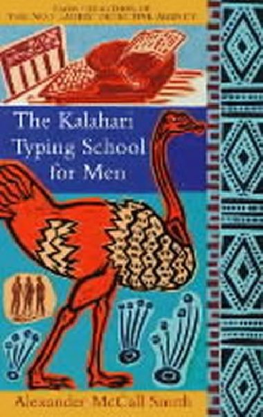 The Kalahari Typing School For Men - McCall Smith Alexander