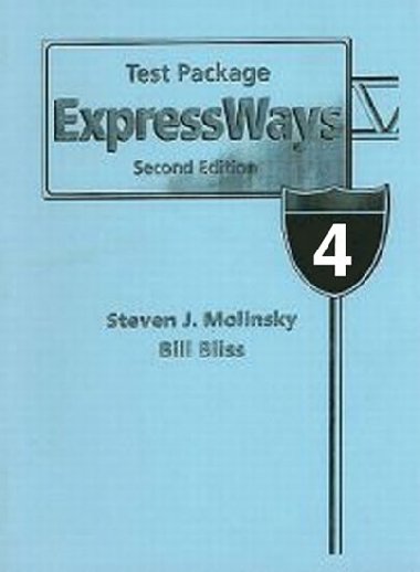Expressways Book 4 Test Package - Molinsky Steven J.