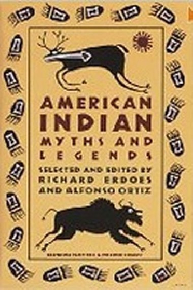 American Indian Myths and Legends - Erdoes Richard; Ortiz Alfonso