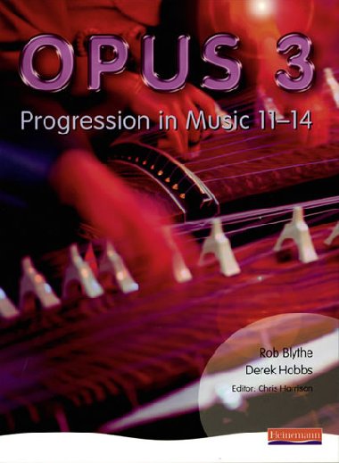 Opus: Student Book 3: Progression in Music 11-14 - Hobbs Derek