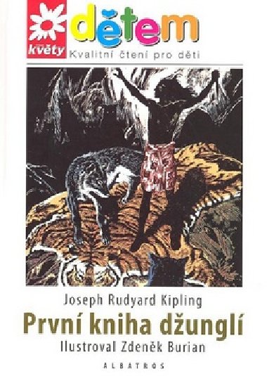 PRVN KNIHA DUNGL - Joseph Rudyard Kipling; Zdenk Burian