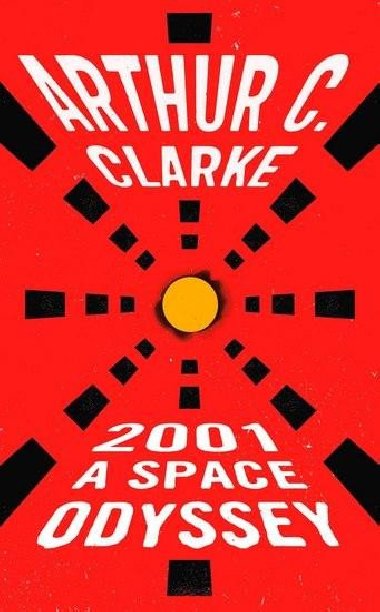 2001: A Space Odyssey - Clarke Arthur C.