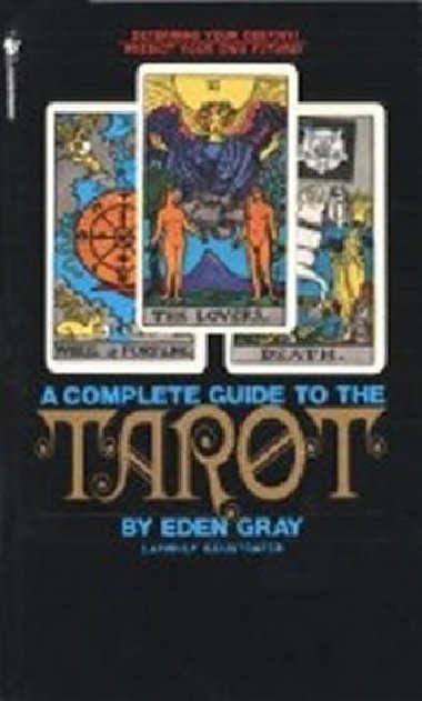 Complete Guide to the Tarot - Gray Eden