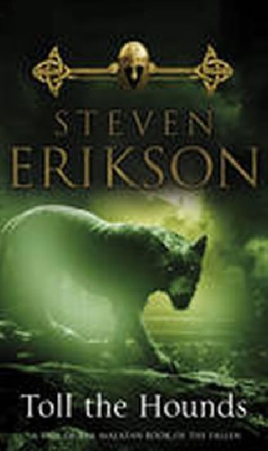 Toll the Hounds - Erikson Steven