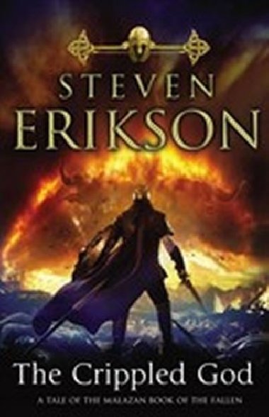 The Crippled God : The Malazan Book of the Fallen 10 - Erikson Steven