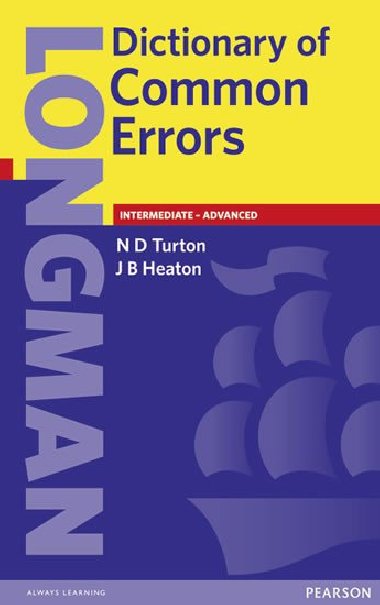 Longman Dictionary of Common Errors New Edition - Turton Nigel D.