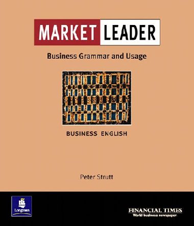 Market Leader:Business English with The FT Business Grammar & Usage Book - Strutt Peter