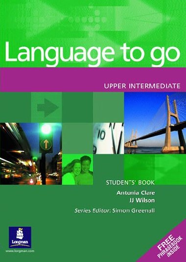 Language to Go Upper Intermediate Students Book - Clare Antonia, Wilson J.J.