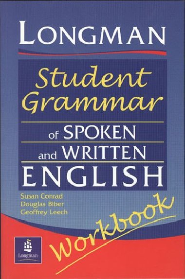 Longman Student Grammar of Spoken and Written English Workbook - Biber Douglas