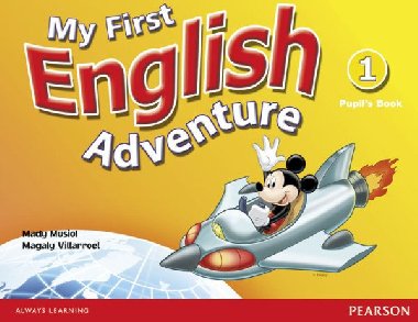 My First English Adventure Level 1 Pupils Book - Musiol Mady