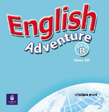 English Adventure Starter B Class CD - Bruni Cristiana