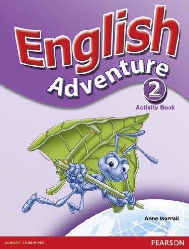English Adventure Level 2 Activity Book - Worrall Anne