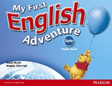 My First English Adventure Starter Pupils Book - Musiol Mady