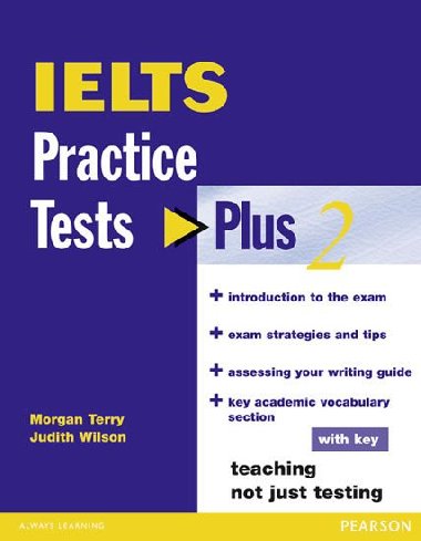 IELTS Practice Tests Plus 2 with Key - Wilson Judith