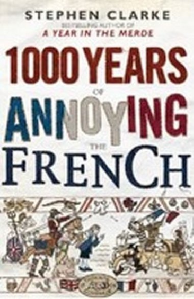 1000 Years of Annoying French - neuveden
