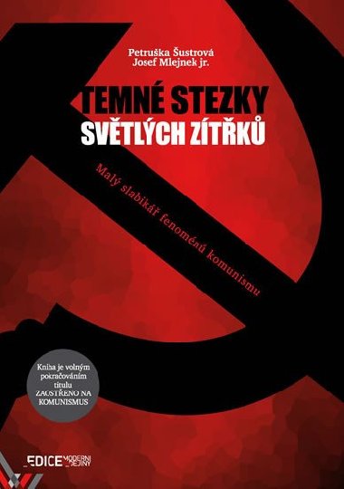 Temn stezky svtlch ztk - Petruka ustrov; Josef Mlejnek jr.