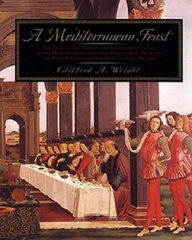 A Mediterranean Feast - Wright Clifford A.