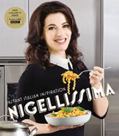 Nigellissima: Instand Italian Inspiration - Lawsonov Nigella