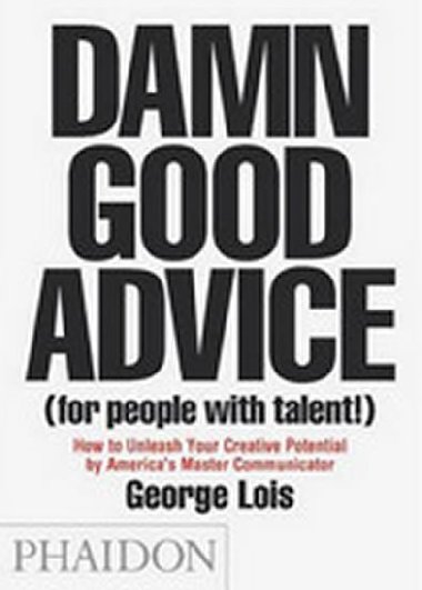 Damn Good Advice - Lois George