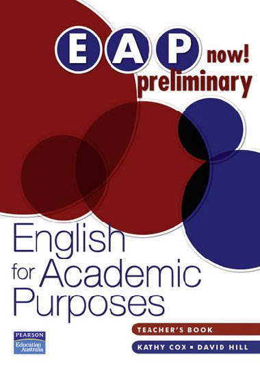EAP Now! Preliminary Teachers Book - Cox Kathy