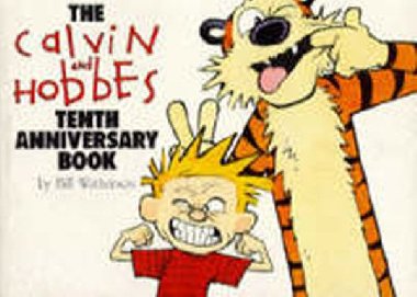The Calvin and Hobbes Tenth Anniversary Book - Watterson Bill