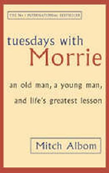 Tuesdays with Morrie - Albom Mitch
