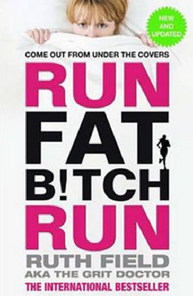 Run Fat Bitch Run - Fieldov Ruth