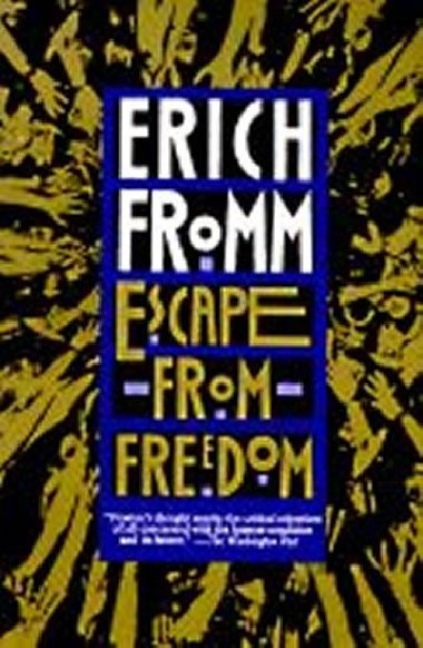Escape from Freedom - Fromm Erich