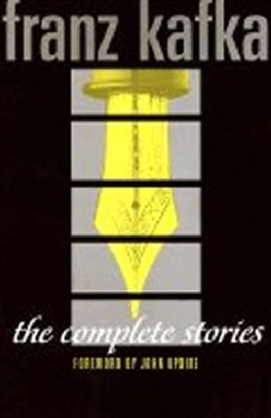 The Complete Stories: Franz Kafka - Kafka Franz