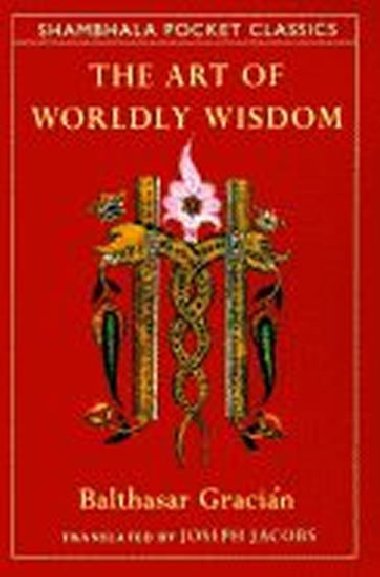 Art of Worldly Wisdom - neuveden