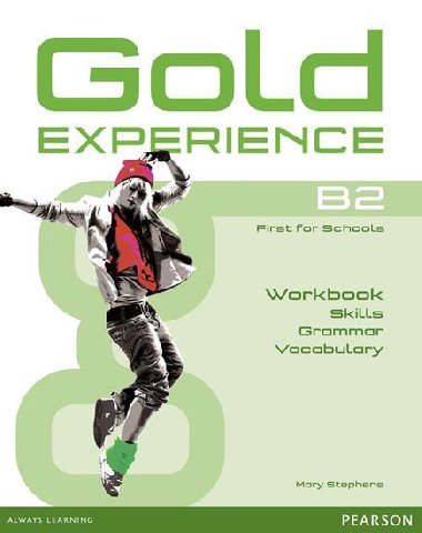 Gold Experience Language and Skills Workbook B2 - Stephens Mary