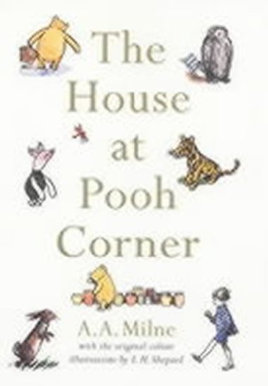 The House at Pooh Corner - Milne A. A.