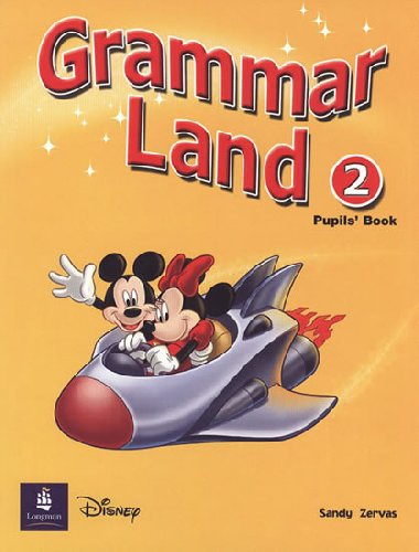 Grammar Land 2 Pupils Book - Zervas Sandy